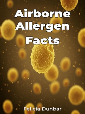 cover image of Airborne Allergen Facts